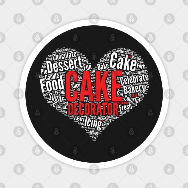 Cake Decorator Heart Baker Decorating Bakery Shop Owner product Magnet by theodoros20